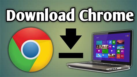 chrome download for windows 10.